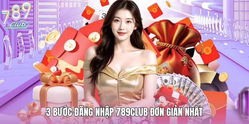 Đăng Nhập 789club - Hướng Dẫn Toàn Tập Cho Người Mới 2025 1 3 bước đăng nhập 789club đơn giản nhất