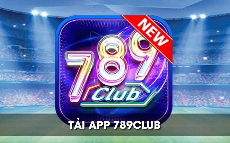 Lợi ích khi tải app 789 Club